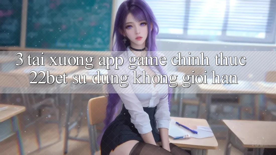 3. Tải xuống App Game Chính Thức 22bet - Sử dụng Không Giới Hạn