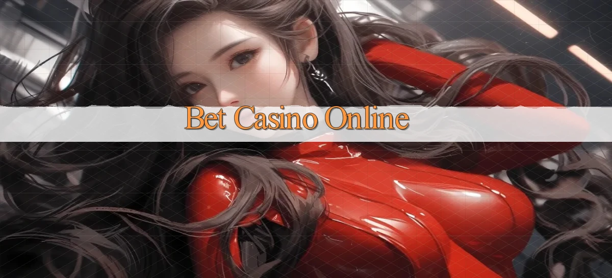 bet Casino online